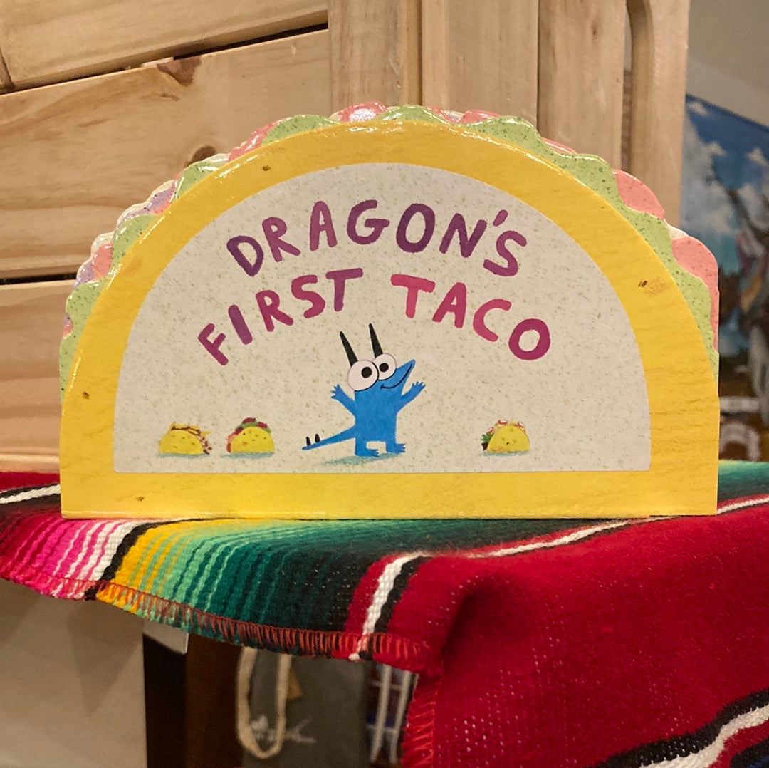 Dragon’s First Taco