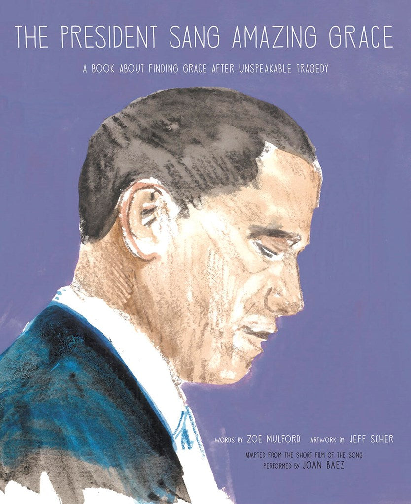 The President Sang Amazing Grace (sale)
