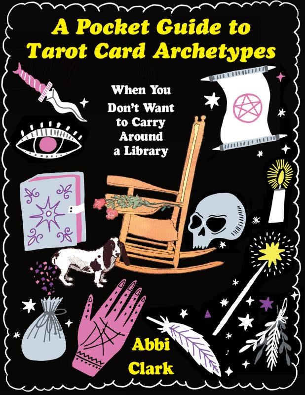 Pocket Guide to Tarot Card Archetypes