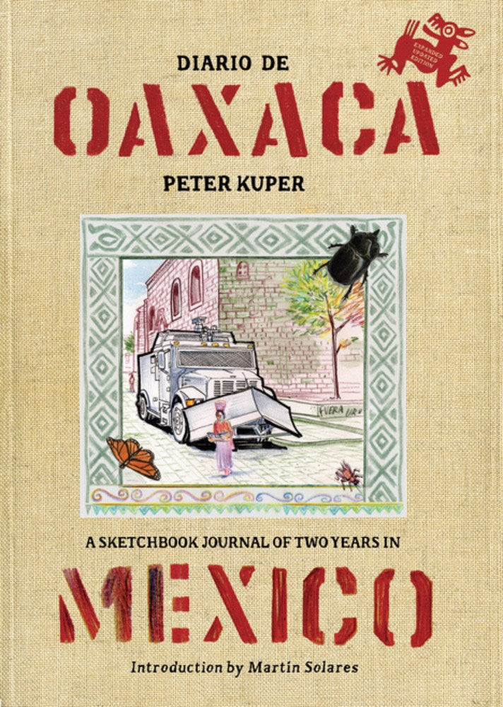 Diario de Oaxaca : A Sketchbook Journal of Two Years in Mexico (Bilingual edition) 