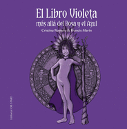 El Libro Violeta Mas Alla del Rosa Y El Azul