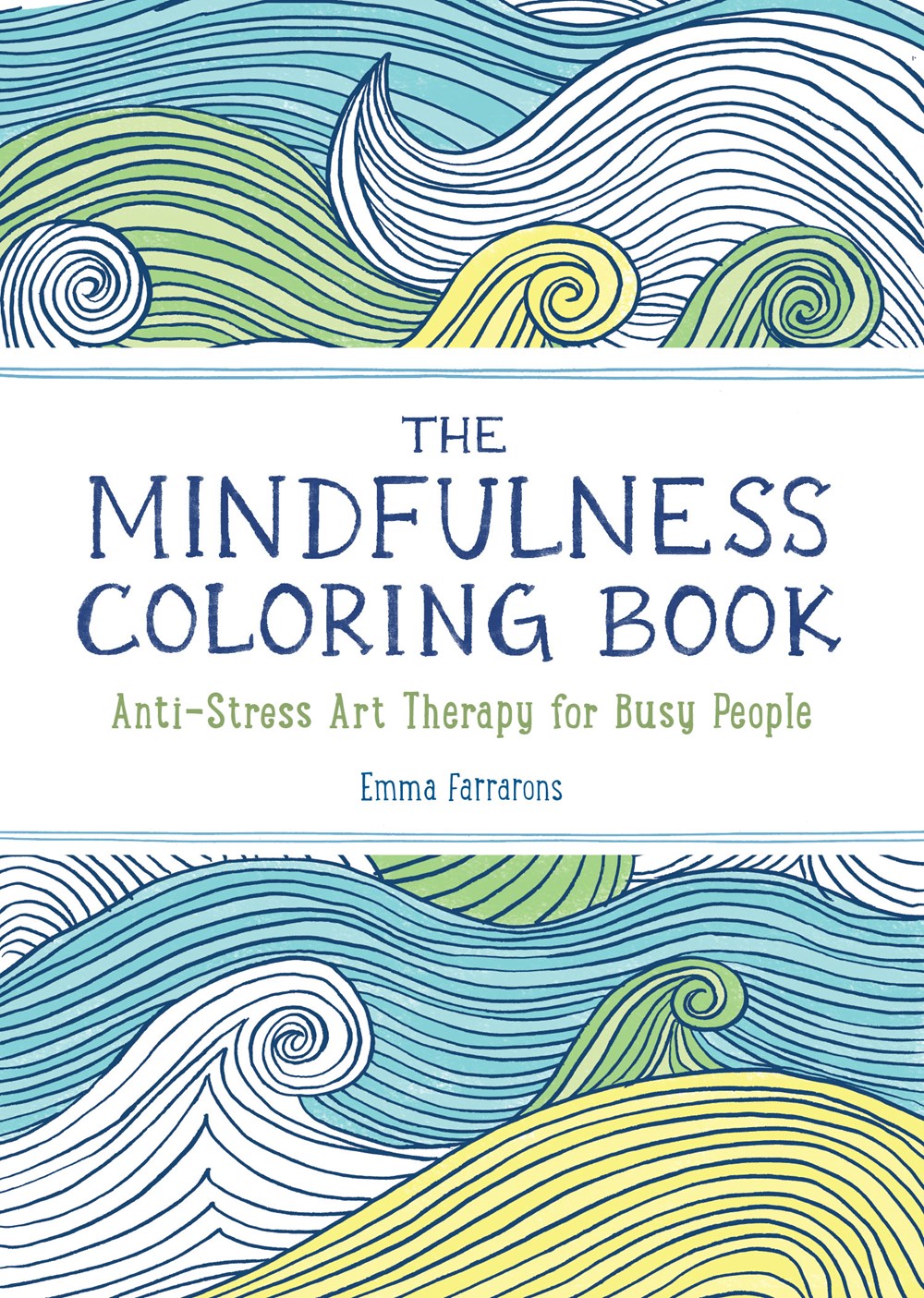 The Anxiety Relief and Mindfulness Coloring Book