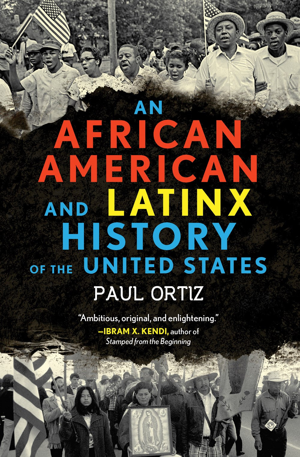 An African American and Latinx History of the United States by Paul Ortiz