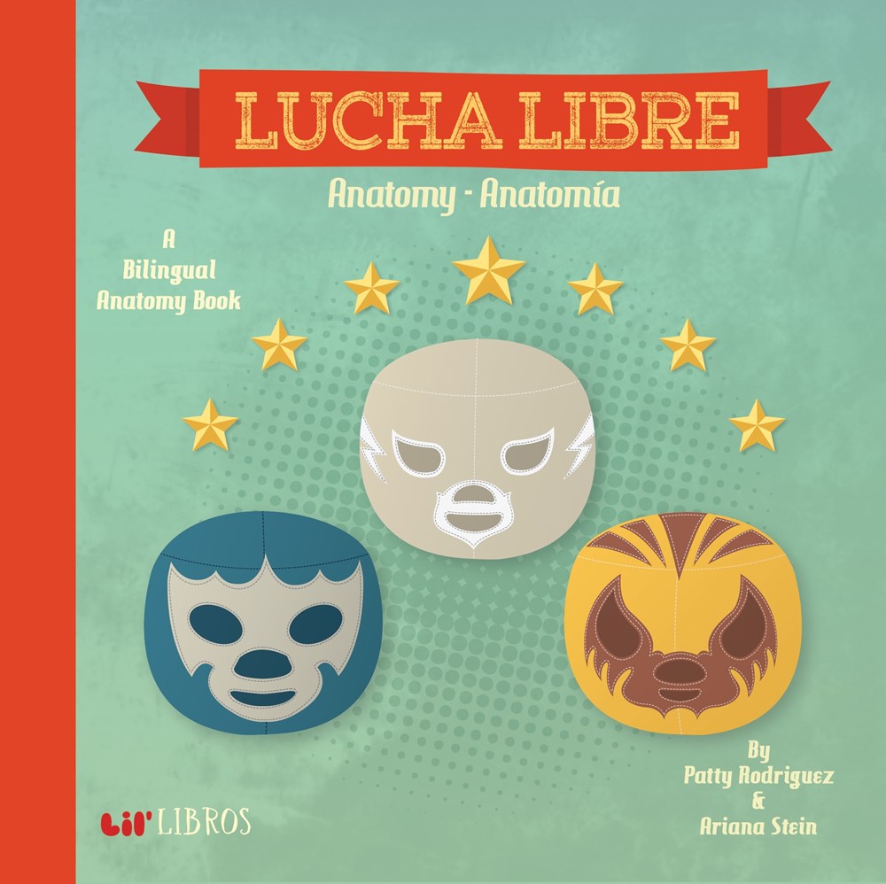 Lucha Libre: Anatomy-Anatomia