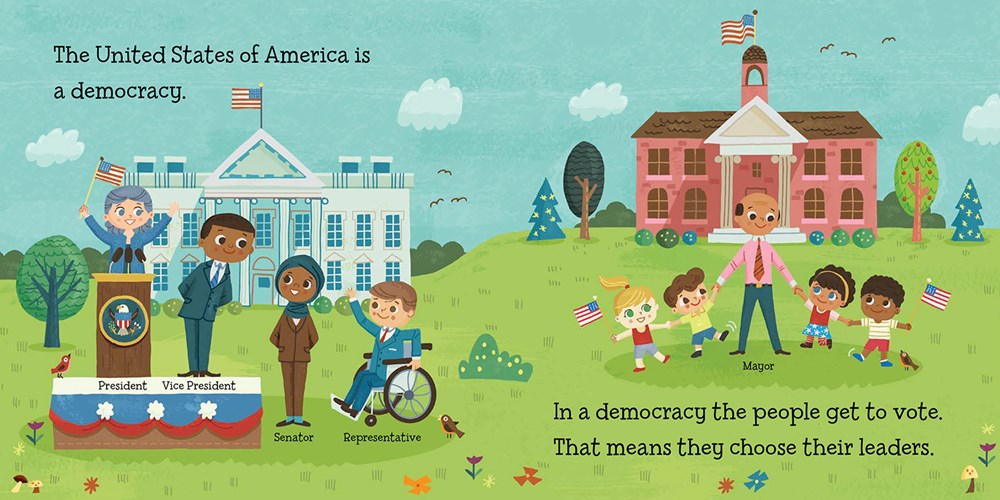 The United States of America is a democracy, Baby Loves Political Science: Democracy , Ruth Spiro