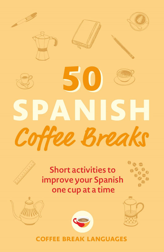 Book cover 50 SPanish Coffee Breaks
