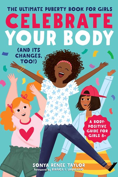 Celebrate Your Body (and Its Changes