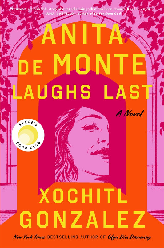 Anita de Monte Laughs Last : Reese's Book Club Pick (A Novel) ﻿