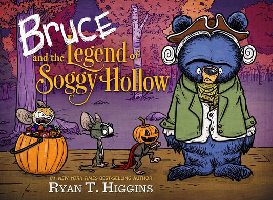 Bruce and the Legend of Soggy Hollow (Mother Bruce)