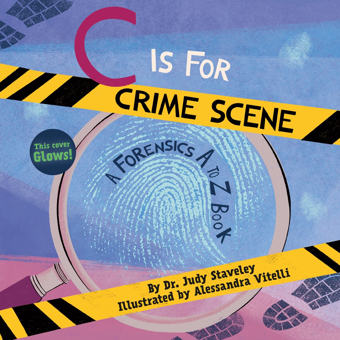 C Is for Crime Scene: A Forensics A to Z Book