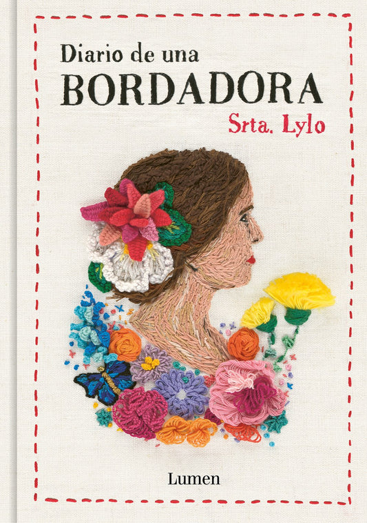 Diario de Una Bordadora / Diary of an Embroideress