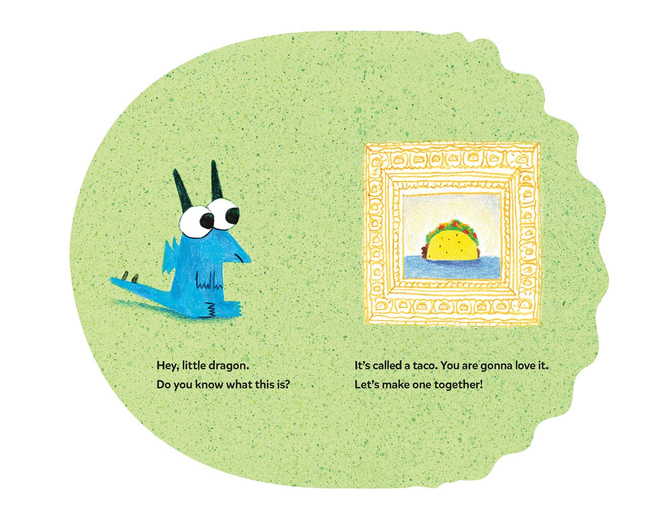 Dragon’s First Taco