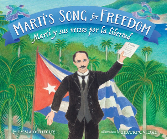 Martí's Song for Freedom