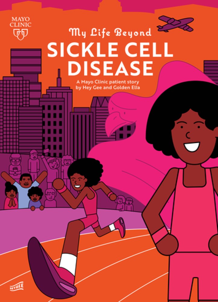 My Life Beyond Sickle Cell Disease: A Mayo Clinic Patient Story