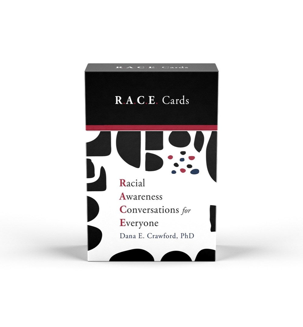 Racial Awareness Conversations for Everyone (R.A.C.E. Cards)