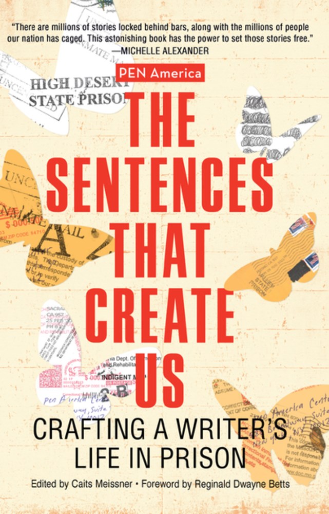 Sentences That Create Us: Crafting a Writer's Life in Prison