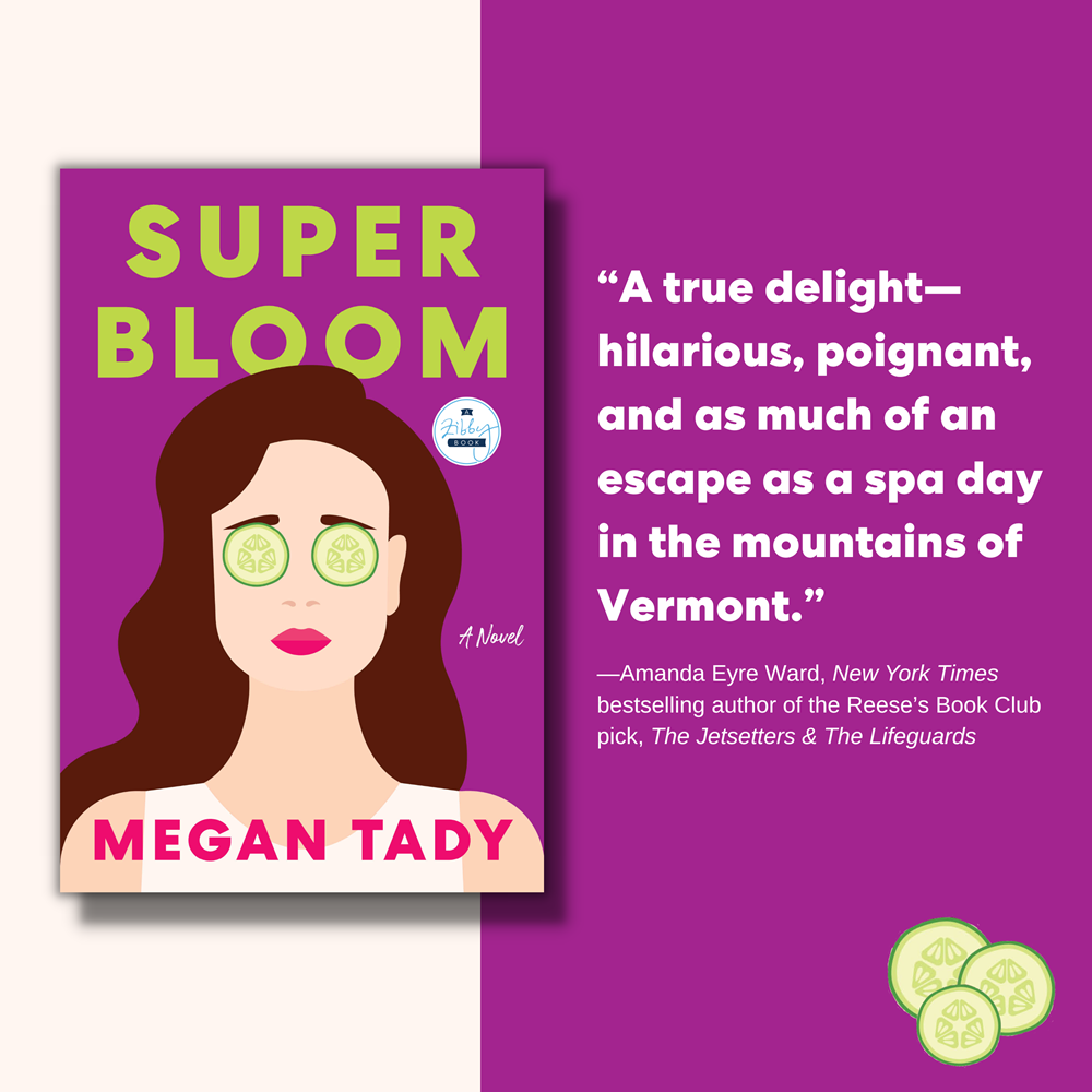 Super Bloom : A Novel