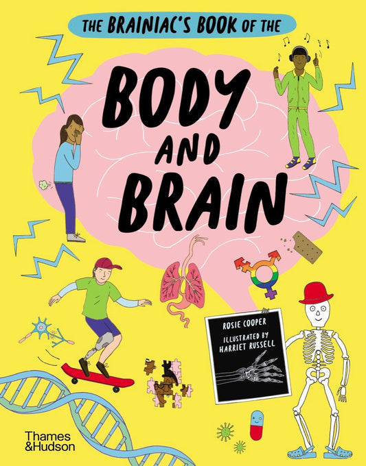 The Brainiac's Book of the Body and Brain