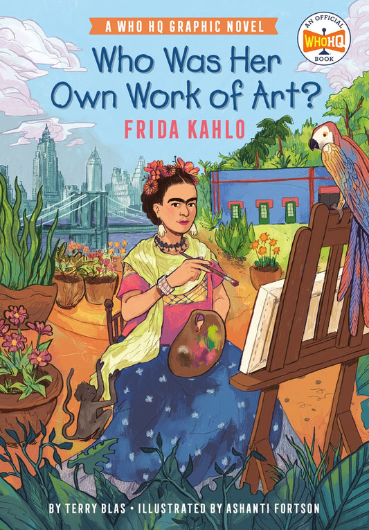 Who Was Her Own Work of Art?: Frida Kahlo : An Official Who HQ Graphic Novel ﻿