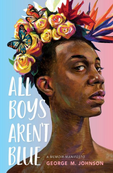 All Boys Aren't Blue: A Memoir-Manifesto (Copy)