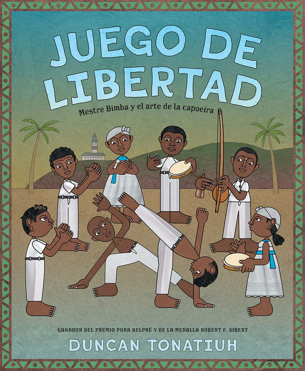 Juego de libertad : Mestre Bimba y el arte de la capoeira (Game of Freedom Spanish