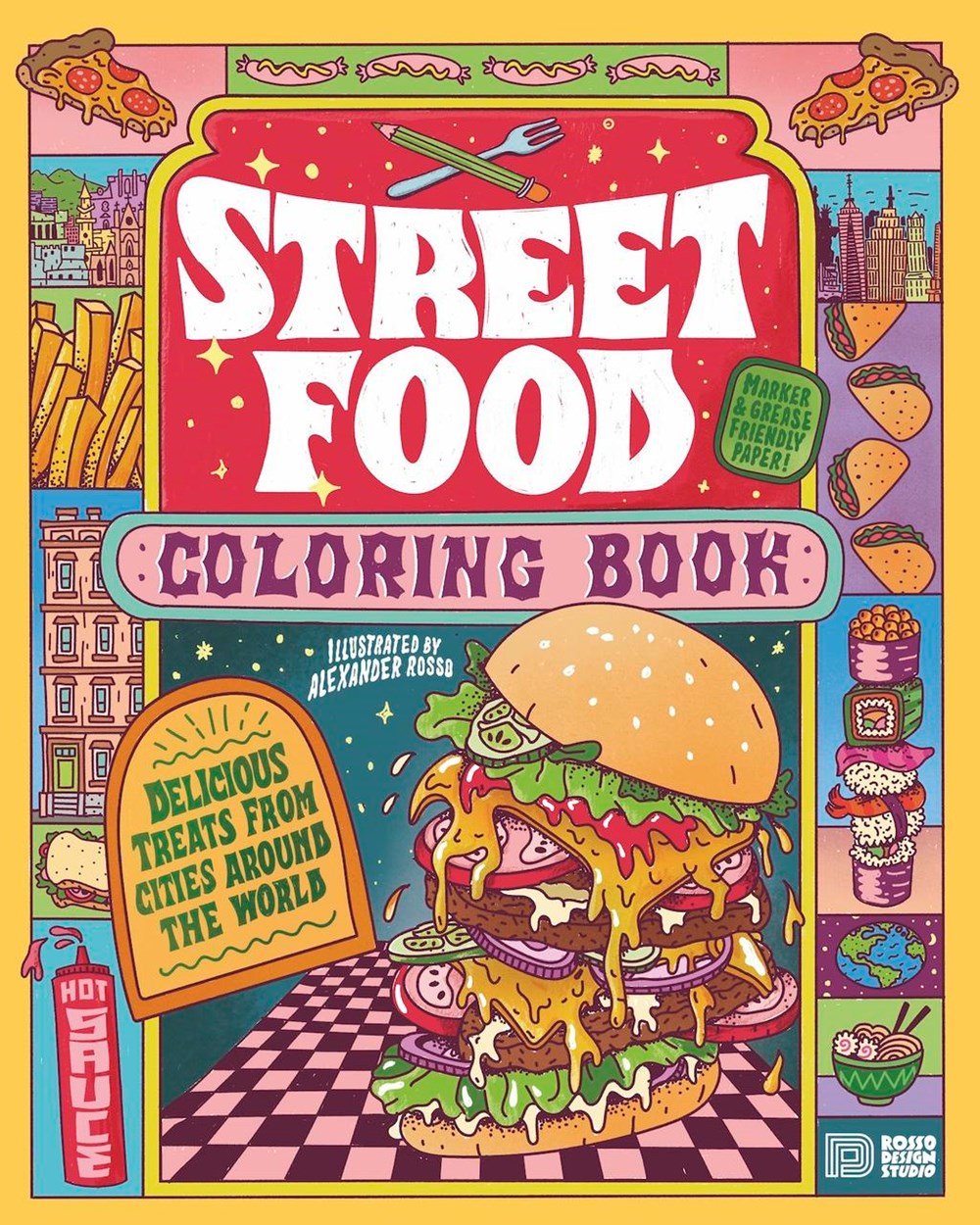 Street Food Coloring Book : Delicious Treats from Cities around the World