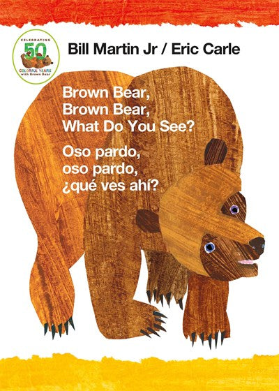 Brown Bear, Brown Bear, What Do You See? / Oso Pardo, Oso Pardo, ¿Qué Ves Ahí? (Bilingual Board Book - English / Spanish