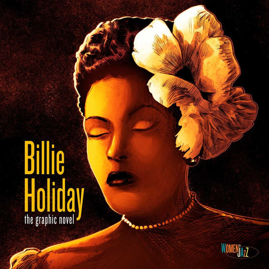 Billie Holiday: The Graphic Novel