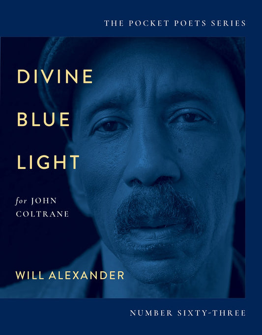 Divine Blue Light (For John Coltrane) : Pocket Poets Series No. 63