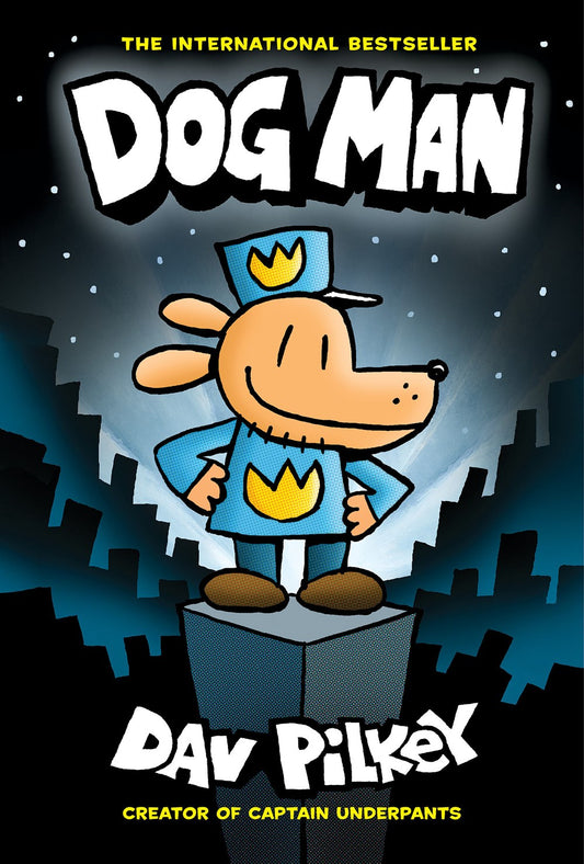 Dog Man: A Graphic Novel (Dog Man #1)