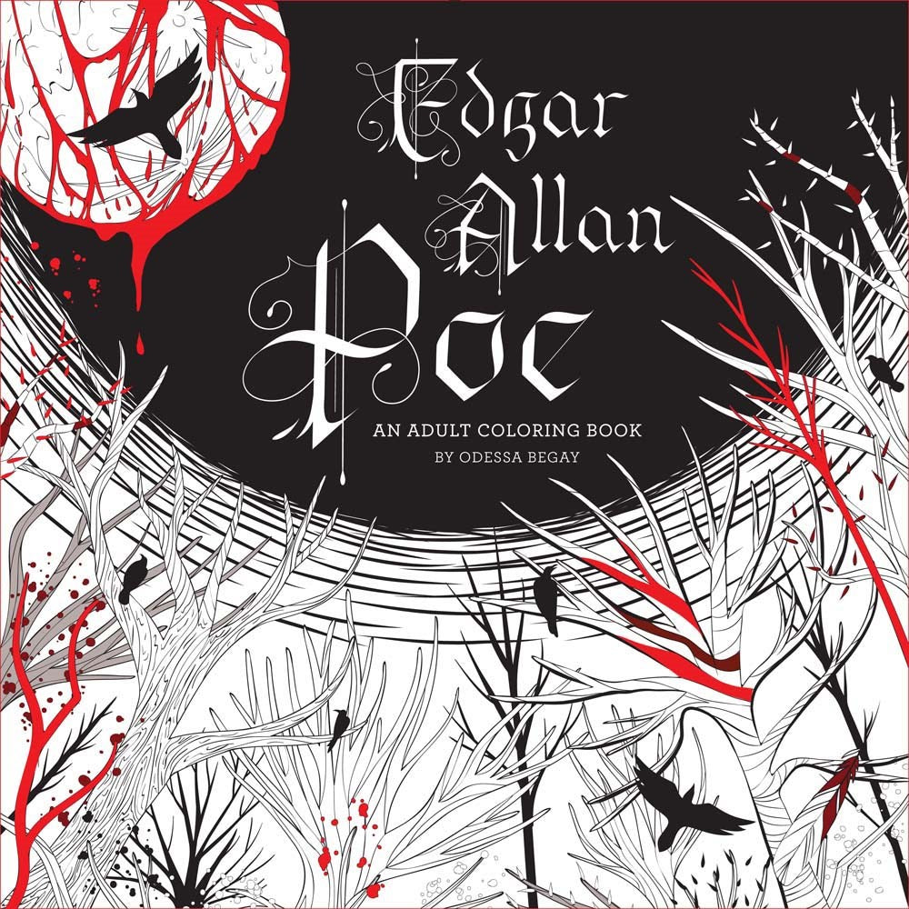 Edgar Allan Poe: An Adult Coloring Book : An Adult Coloring Book