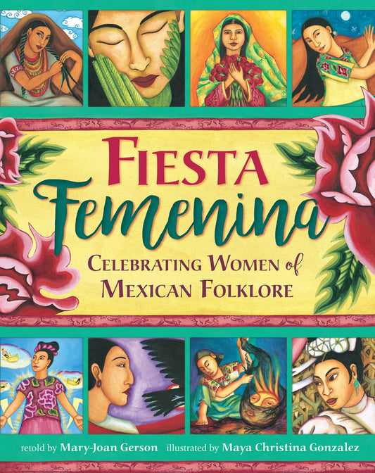 Fiesta Femenina : Celebrating Women of Mexican Folklore (2nd Edition)