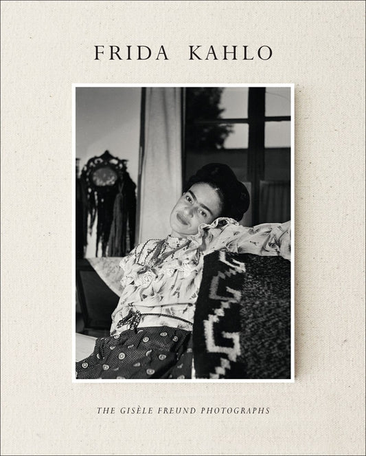 Frida Kahlo: The Gisèle Freund Photographs