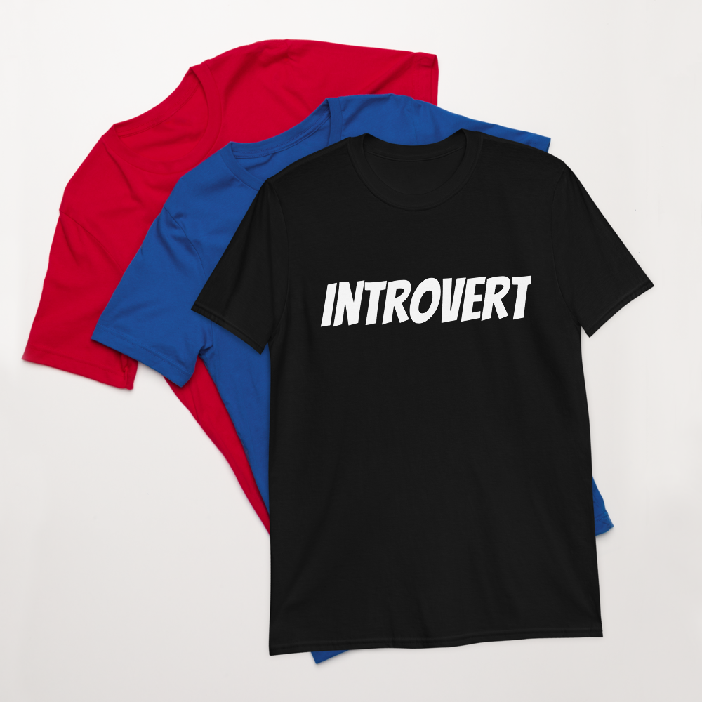 An introvert may be a shy, reticent, or inward thinking indivdual but this shirt is the perfect outward expression in a garment. Introvert t-shirt black