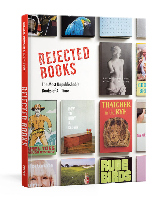 Rejected Books: The Most Unpublishable Books of All Time