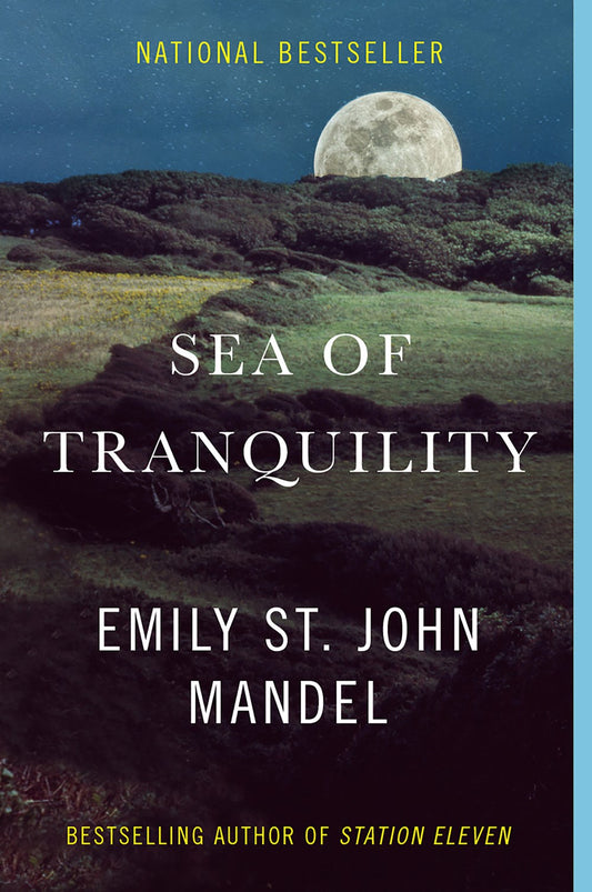 Sea of Tranquility : A novel