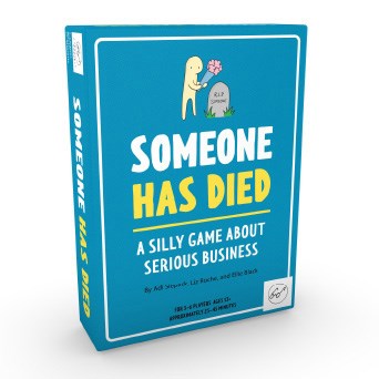Someone Has Died: A Silly Game about Serious Business