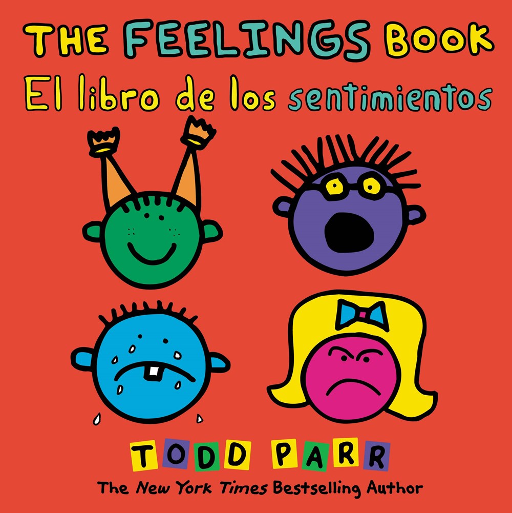 The Feelings Book / El libro de los sentimientos  (Bilingual edition)