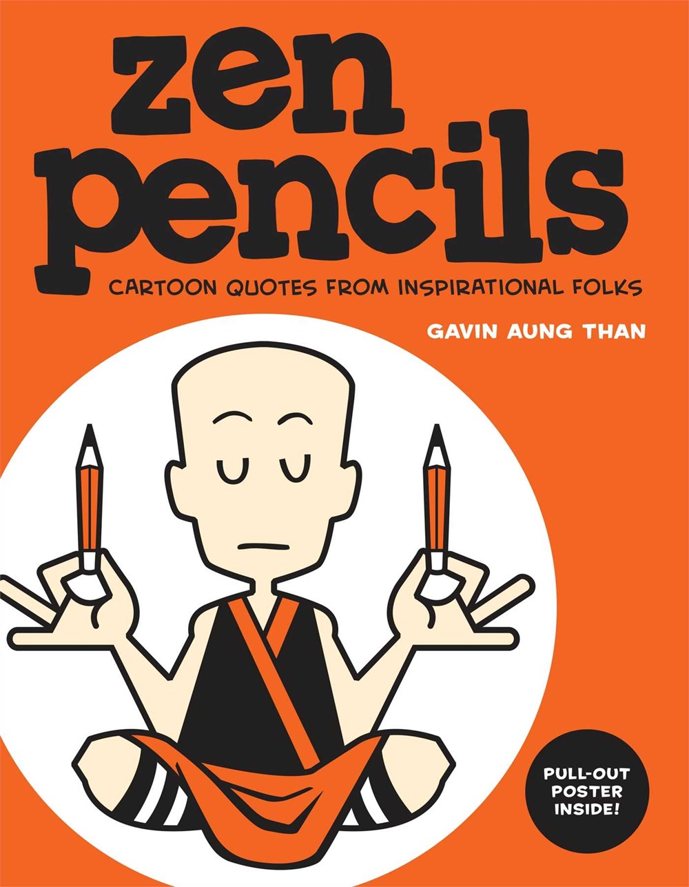 Zen Pencils, 1: Cartoon Quotes from Inspirational Folks