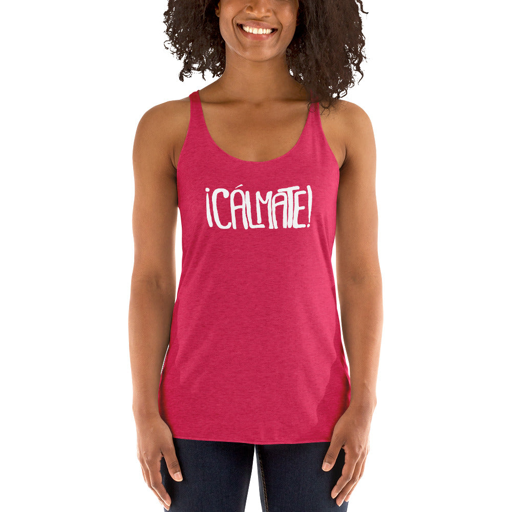 Pink  tank top with white text Cálmate 